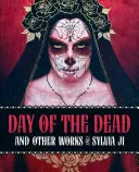 Ziua morților - și alte lucrări - Day Of The Dead - And Other Works