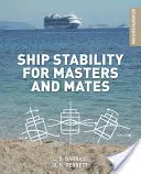 Stabilitatea navei pentru comandanți și maturi - Ship Stability for Masters and Mates