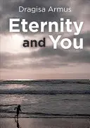 Eternitatea și tu - Eternity and You