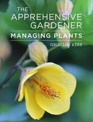 The Apprehensive Gardener: Gestionarea plantelor de grădină - The Apprehensive Gardener: Managing Garden Plants