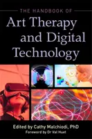 Manualul de terapie prin artă și tehnologie digitală - The Handbook of Art Therapy and Digital Technology
