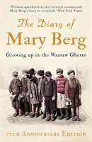 Jurnalul lui Mary Berg: Creșterea în ghetoul din Varșovia - The Diary of Mary Berg: Growing Up in the Warsaw Ghetto