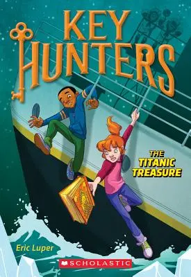 Comoara de pe Titanic (Key Hunters #5), 5 - The Titanic Treasure (Key Hunters #5), 5