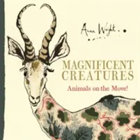 Creaturi magnifice: Animale în mișcare! - Magnificent Creatures: Animals on the Move!