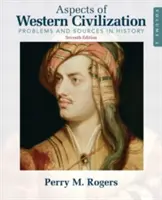 Aspecte ale civilizației occidentale, volumul 2: Probleme și surse în istorie - Aspects of Western Civilization, Volume 2: Problems and Sources in History