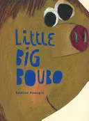 Micul Big Boubo - Little Big Boubo