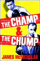 Champ & The Chump - O poveste adevărată emoționantă și amuzantă despre lupte și familie - Champ & The Chump - A heart-warming, hilarious true story about fighting and family