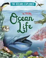 Oceane explorate: Viața oceanelor - Oceans Explored: Ocean Life