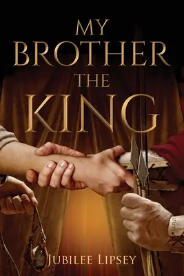 Fratele meu, regele - My Brother, the King