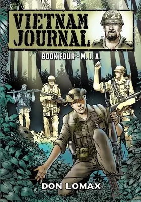 Vietnam Journal - Cartea 4: M.I.A. - Vietnam Journal - Book 4: M.I.A.