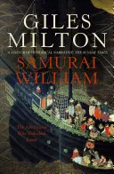 Samurai William - Aventurierul care a deblocat Japonia - Samurai William - The Adventurer Who Unlocked Japan
