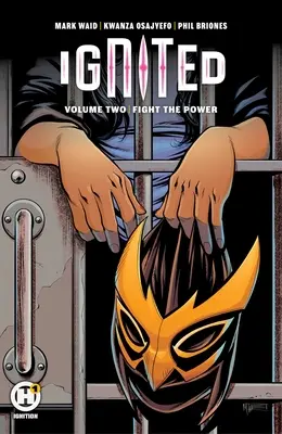 Ignited, Vol. 2, Volumul 2: Fight the Power - Ignited Vol. 2, Volume 2: Fight the Power