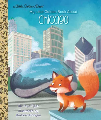 Mica mea carte de aur despre Chicago - My Little Golden Book about Chicago