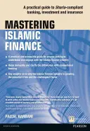 Mastering Islamic Finance: Un ghid practic pentru bănci, investiții și asigurări conforme cu Sharia - Mastering Islamic Finance: A Practical Guide to Sharia-Compliant Banking, Investment and Insurance