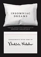 Vise insomniace: Experimente cu timpul de Vladimir Nabokov - Insomniac Dreams: Experiments with Time by Vladimir Nabokov
