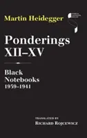 Considerații XII-XV: Caiete negre 1939-1941 - Ponderings XII-XV: Black Notebooks 1939-1941