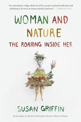 Femeia și natura: Răgetul din interiorul ei - Woman and Nature: The Roaring Inside Her