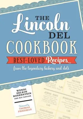 Cartea de bucate Lincoln del - The Lincoln del Cookbook