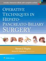 Tehnici operatorii în chirurgia hepato-pancreato-biliară - Operative Techniques in Hepato-Pancreato-Biliary Surgery