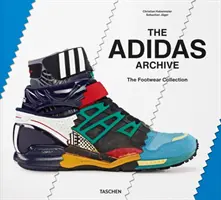 Arhiva Adidas. Colecția de încălțăminte - The Adidas Archive. the Footwear Collection
