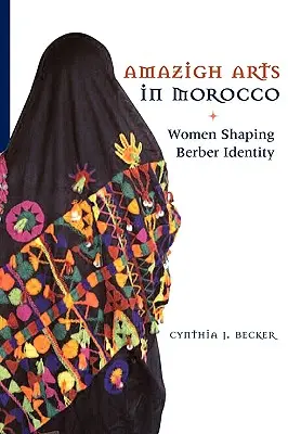Arte Amazigh în Maroc: Femeile care modelează identitatea berberă - Amazigh Arts in Morocco: Women Shaping Berber Identity