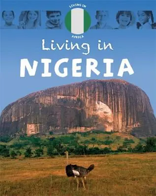 Trăind în: Africa: Nigeria - Living In: Africa: Nigeria