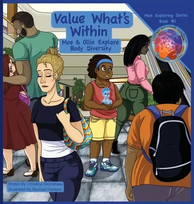 Valorifică ceea ce este în interior: Moe și Ollie explorează diversitatea corpului - Value What's Within: Moe & Ollie Explore Body Diversity