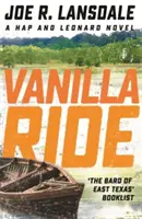 Vanilla Ride - Hap și Leonard Cartea 7 - Vanilla Ride - Hap and Leonard Book 7