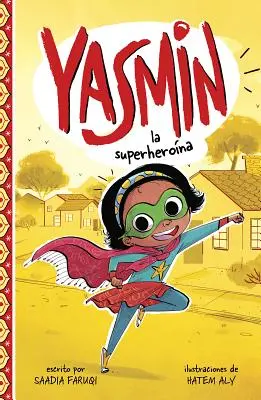 Yasmin la Superherona = Yasmin Supereroina - Yasmin la Superherona = Yasmin the Superhero