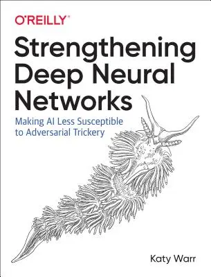 Consolidarea rețelelor neuronale profunde: Reducerea susceptibilității AI la înșelăciunile adversarilor - Strengthening Deep Neural Networks: Making AI Less Susceptible to Adversarial Trickery