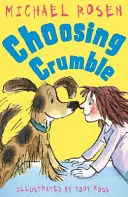 Alegând Crumble - Choosing Crumble