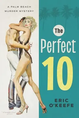 The Perfect 10: O crimă misterioasă în Palm Beach - The Perfect 10: A Palm Beach Murder Mystery