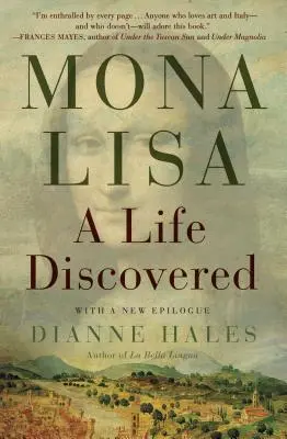 Mona Lisa: O viață descoperită - Mona Lisa: A Life Discovered