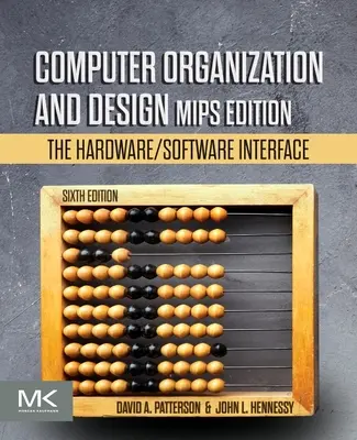 Computer Organization and Design MIPS Edition: Interfața hardware/software - Computer Organization and Design MIPS Edition: The Hardware/Software Interface