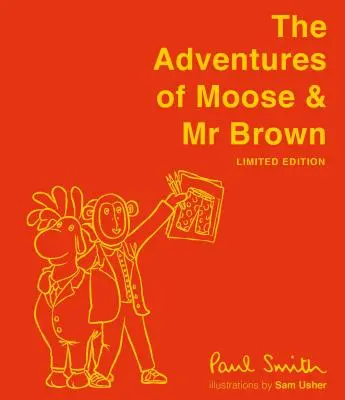 Aventurile lui Moose și ale domnului Brown (ediție limitată) - The Adventures of Moose and MR Brown (Limited Edition)
