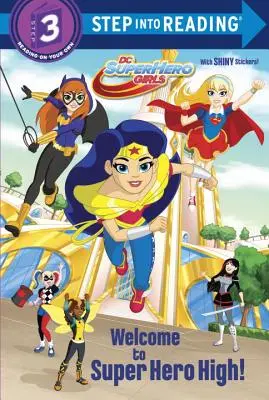 Bine ați venit la Super Hero High! (DC Super Hero Girls) - Welcome to Super Hero High! (DC Super Hero Girls)