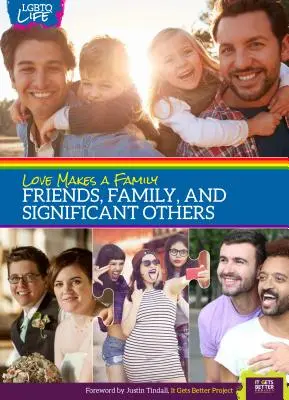 Dragostea face o familie: Prieteni, familie și alte persoane semnificative - Love Makes a Family: Friends, Family, and Significant Others