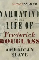 Narațiunea vieții lui Frederick Douglass, un sclav american - Narrative of the Life of Frederick Douglass, an American Slave