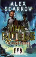 TimeRiders: Regii pirați (Cartea 7) - TimeRiders: The Pirate Kings (Book 7)