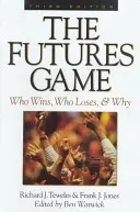 The Futures Game: Cine câștigă, cine pierde și de ce - The Futures Game: Who Wins, Who Loses, & Why