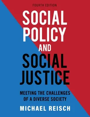 Politica socială și justiția socială: Răspunsul la provocările unei societăți diverse - Social Policy and Social Justice: Meeting the Challenges of a Diverse Society
