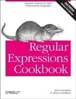 Carte de bucate cu expresii regulate: Soluții detaliate în opt limbaje de programare - Regular Expressions Cookbook: Detailed Solutions in Eight Programming Languages