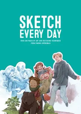 Schiță în fiecare zi: 100+ exerciții simple de desen de la Simone Grnewald - Sketch Every Day: 100+ Simple Drawing Exercises from Simone Grnewald