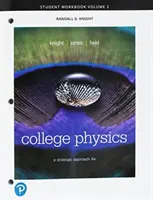Caietul de lucru al studentului pentru College Physics: A Strategic Approach Volume 2 (capitolele 17-30) - Student Workbook for College Physics: A Strategic Approach Volume 2 (CHS 17-30)