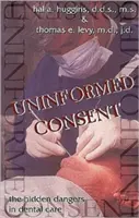 Consimțământul dezinformat: Pericolele ascunse în îngrijirea dentară - Uninformed Consent: The Hidden Dangers in Dental Care