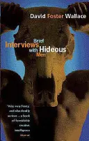 Scurte interviuri cu bărbați hidoși - Brief Interviews With Hideous Men