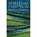 Direcție spirituală pentru fiecare creștin - Spiritual Direction for Every Christian