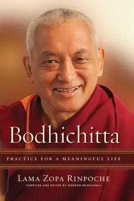 Bodhichitta: Practica pentru o viață plină de sens - Bodhichitta: Practice for a Meaningful Life