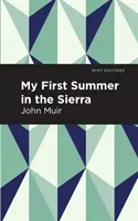 Prima mea vară în Sierra - My First Summer in the Sierra