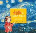Katie și noaptea înstelată (Katie and the Starry Night) - Katie and the Starry Night